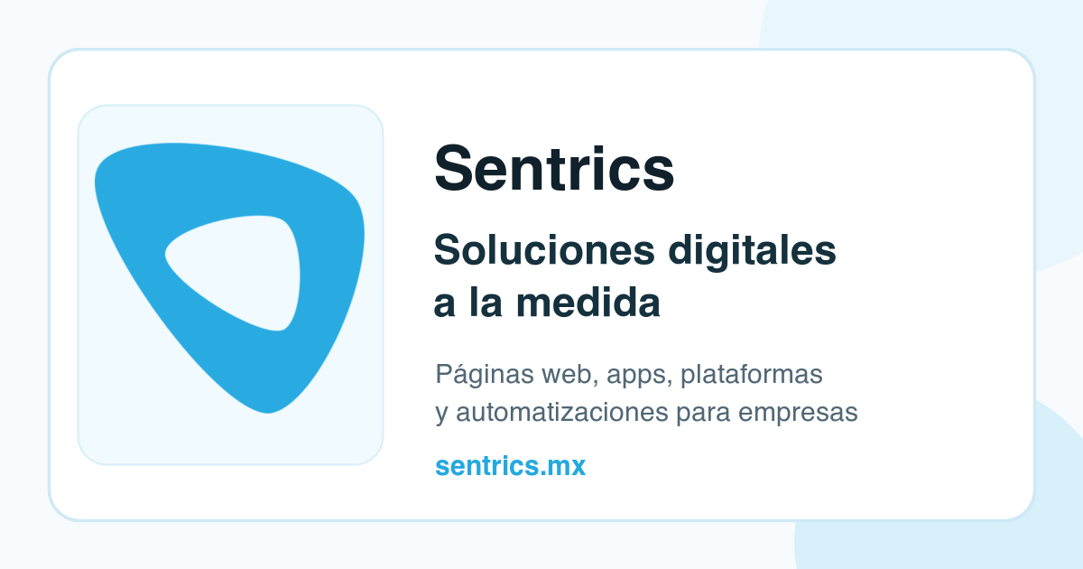 Sentrics Internet Box Sentrics — Diseño y Desarrollo de Soluciones Digitales | México